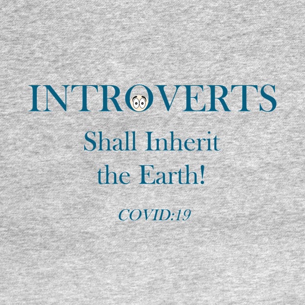 Introverts Shall Inherit the Earth! by MAGIQ